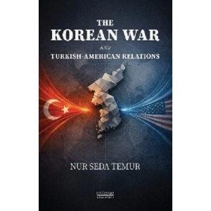 The Korean War And Turkish-American Relations