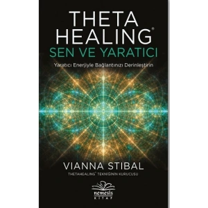 Theta Healing - Sen ve Yaratıcı