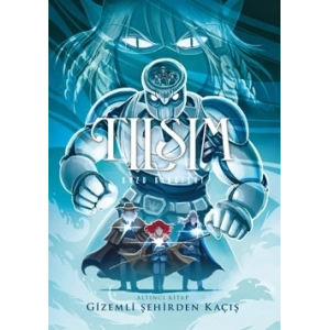 Tılsım 6 - Gizemli Şehirden Kaçış