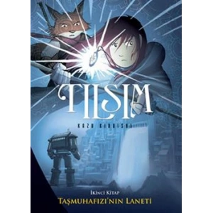 Tılsım - Taşmuhafızı’nın Laneti 2. Kitap
