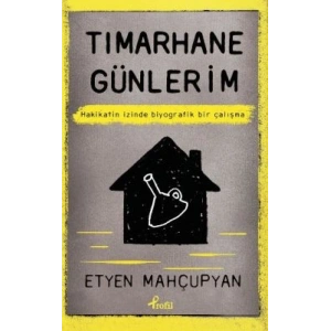 Tımarhane Günlerim