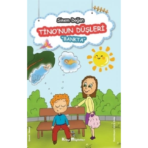 Tinonun Düşleri - Bankta