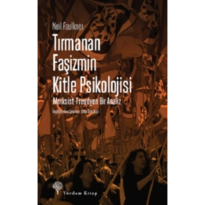 Tırmanan Faşizmin Kitle Psikolojisi