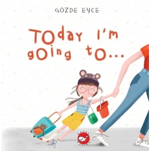 Today I’m Going To…(Ciltli)