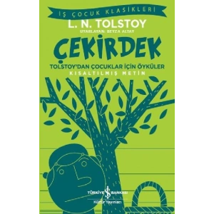 Tolstoydan Çocukla İçin Öyküler - Çekirdek