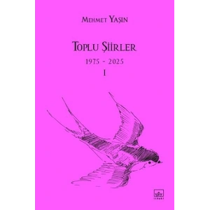 Toplu Şiirler - 1975-2025 - I