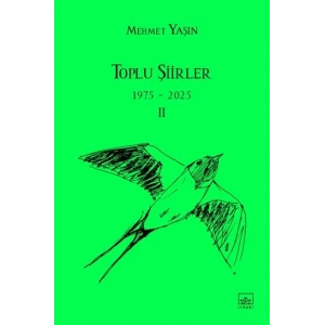 Toplu Şiirler - 1975-2025 - II