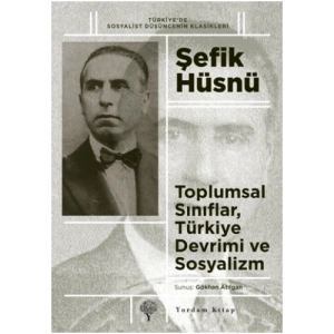 Toplumsal Sınıflar, Türkiye Devrimi ve Sosyalizm