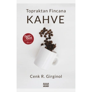 Topraktan Fincana Kahve