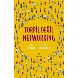 Torpil Değil Networking