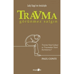 Travma: Görünmez Salgın