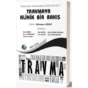 Travmaya Klinik Bir Bakış