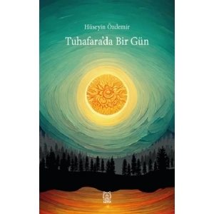Tuhafara’da Bir Gün