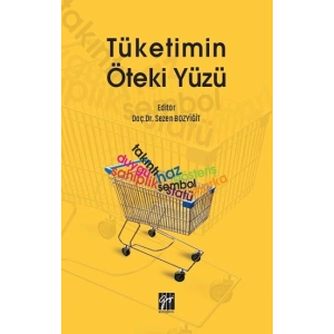 Tüketimin Öteki Yüzü