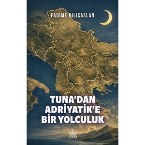 Tuna’dan Adriyatik’e Bir Yolculuk
