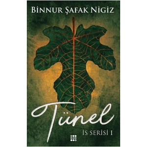 Tünel - İs Serisi 1