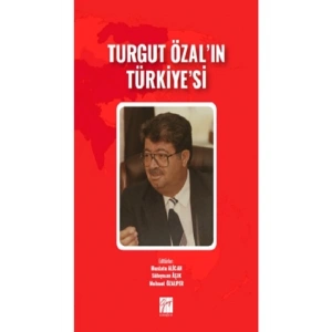 Turgut Özalın Türkiyesi