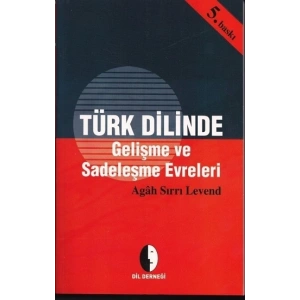 Türk Dilinde Gelişme Ve Sadeleşme Evreleri