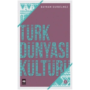 Türk Dünyası Kültürü-1