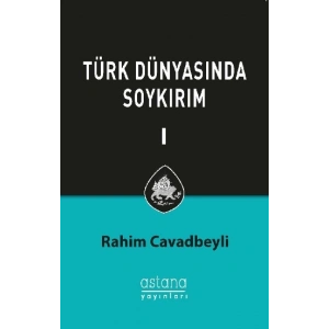 Türk Dünyasında Soykırım Cilt 1