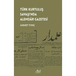 Türk Kurtuluş Savaşı’nda Alemdar Gazetesi
