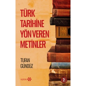 Türk Tarihine Yön Veren Metinler