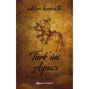 Türk’ ün Aynası