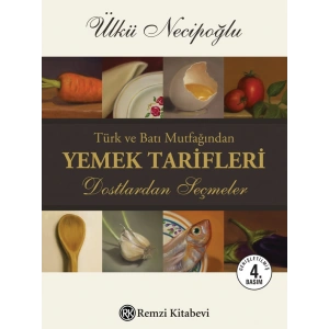 Türk ve Batı Mutfağından Yemek Tarifleri