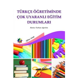 Türkçe Öğretiminde Çok Uyaranlı Eğitim Durumları