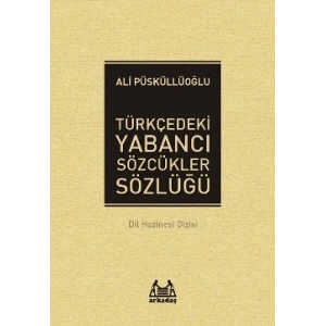 Türkçedeki Yabancı Sözcükler Sözlüğü