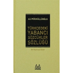 Türkçedeki Yabancı Sözcükler Sözlüğü