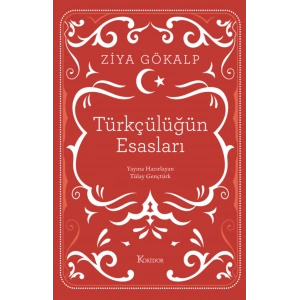 Türkçülüğün Esasları (Ciltli)