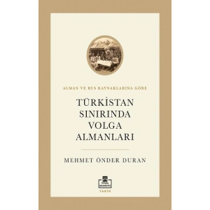 Türkistan Sınırında Volga Almanları