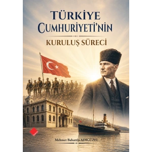 Türkiye Cumhuriyetinin Kuruluş Süreci