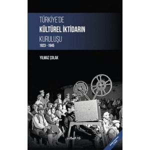 Türkiyede Kültürel İktidarın Kuruluşu