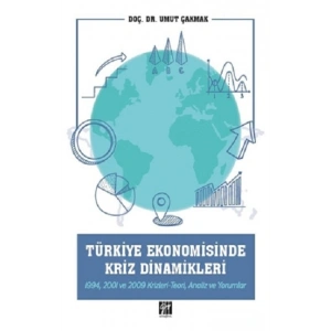 Türkiye Ekonomisinde Kriz Dinamikleri