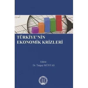 Türkiyenin  Ekonomik Krizleri