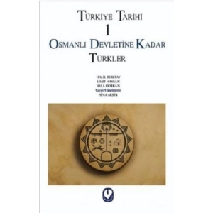 Türkiye Tarihi 1 Osmanlı Devletine Kadar Türkler