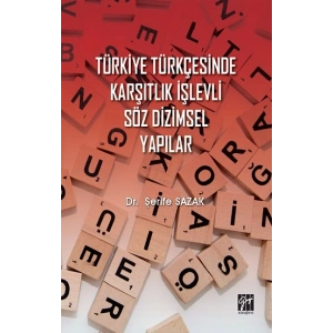 Türkiye Türkçesinde Karşıtlık İşlevli Söz Dizimsel Yapılar
