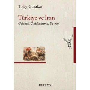 Türkiye ve İran;Gelenek, Çağdaşlaşma, Devrim