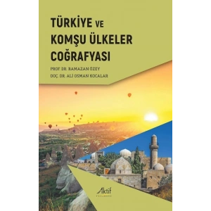 Türkiye ve Komşu Ülkeler Coğrafyası