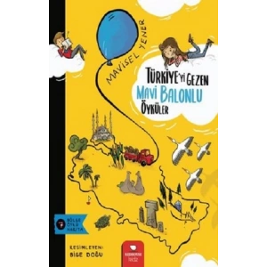 Türkiyeyi Gezen Mavi Balonlu Öyküler