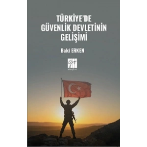 Türkiye’de Güvenlik Devletinin Gelişimi