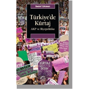 Türkiye’de Kürtaj Akp Ve Biyopolitika