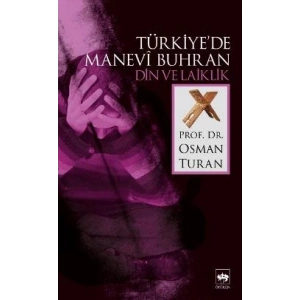 Türkiye’de Manevi Buhran Din ve Laiklik