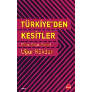 Türkiye’den Kesitler