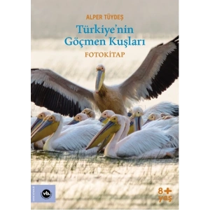 Türkiye’nin Göçmen Kuşları