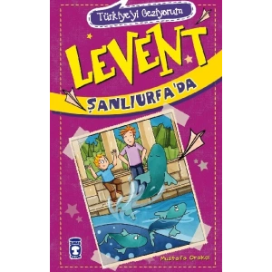 Türkiyeyi Geziyorum - Levent Şanlıurfa’da