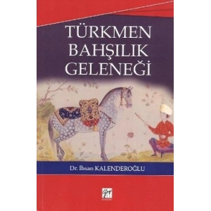 Türkmen Bahşılık Geleneği