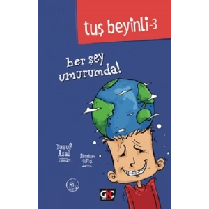 Tuş Beyinli-3: Her Şey Umurumda ! (Ciltli)